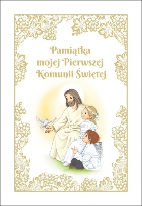 Pamiątka mojej Pierwszej Komunii Świętej (z Panem Jezusem) - Gorlowski Tomasz