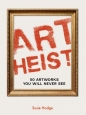 Art Heist - Susie Hodge