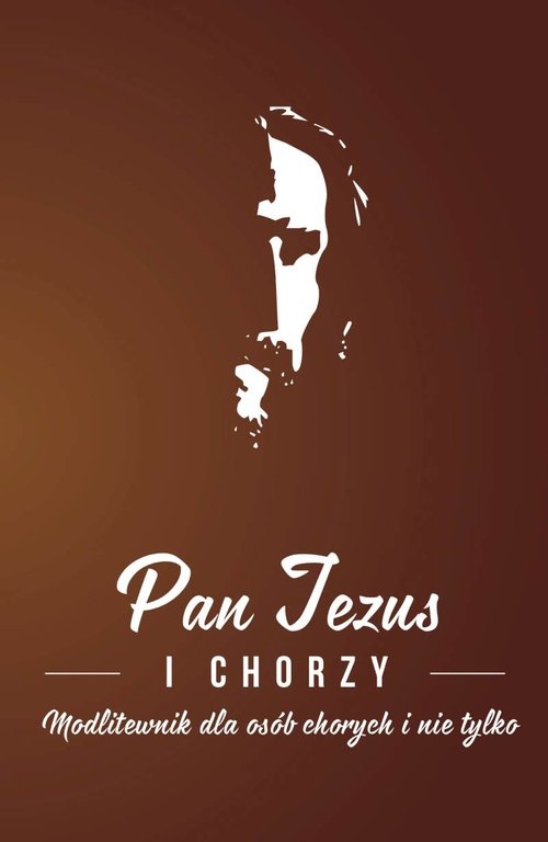 Pan Jezus i chorzy