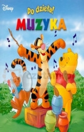 Kubuś Puchatek. Do dzieła! Muzyka - Disney