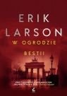 W ogrodzie bestii Erik Larson