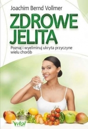 Zdrowe jelita, zdrowe życie
