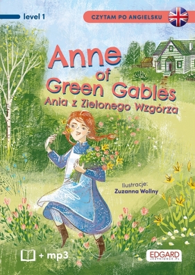Czytam po angielsku. Anne of Green Gables. Ania z Zielonego Wzgórza Lucy Maud Montgomery, Katarzyna Kępińska