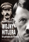 Wojny Hitlera Od gefrajtra do Fuhrera Eberle Henrik