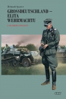  Grossdeutschland - elita Wehrmachtu. Tom 2: Z Charkowa pod Jassy