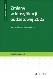 Zmiany w klasyfikacji budżetowej 2023 - Lachiewicz Wojciech