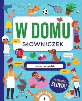 W domu Słowniczek polsko-angielski. Książka z wysuwankami - Amanda Enright