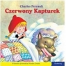 101 bajek. Czerwony Kapturek Charles Perrault