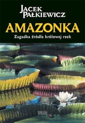 Amazonka - Pałkiewicz Jacek