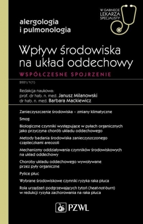 Wpływ środowiska na układ oddechowy Współczesne spojrzenie - Janusz Milanowski, Barbara Mackiewicz