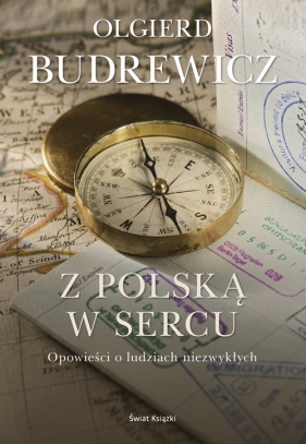 Z Polską w sercu - Budrewicz Olgierd
