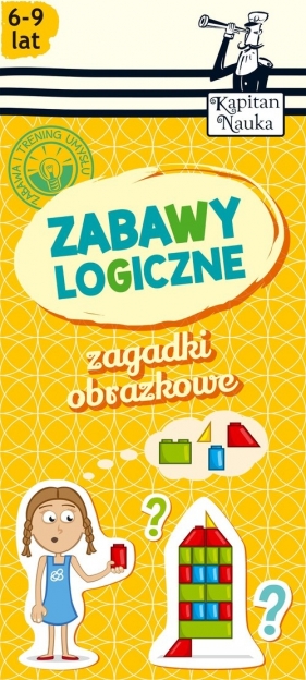 Zagadki obrazkowe Zabawy logiczne 6-9 lat - Natalia Minge, Krzysztof Minge