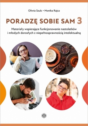 Poradzę sobie sam 3 - Oliwia Szulc, Rajca Monika