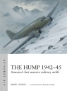 The Hump 1942–45 Mark Lardas