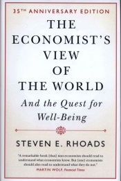 The Economist's View of the World - Rhoads Steven E.