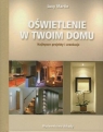 Oświetlenie w twoim domu