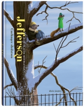 Jefferson. Cuchnące śledztwo - Jean-Claude Mourlevat, Antoine Ronzon