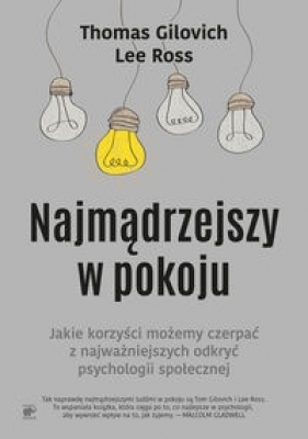 Najmądrzejszy w pokoju - Lee Ross, Thomas Gilovich