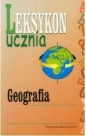 Leksykon ucznia Geografia