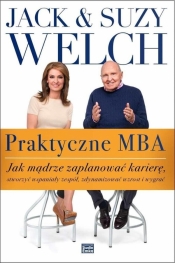 Praktyczne MBA - Welch Suzy, Welch Jack