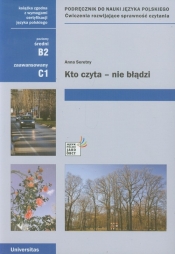 Kto czyta nie błądzi Podręcznik do nauki języka polskiego poziom średni i zaawansowany - Seretny Anna