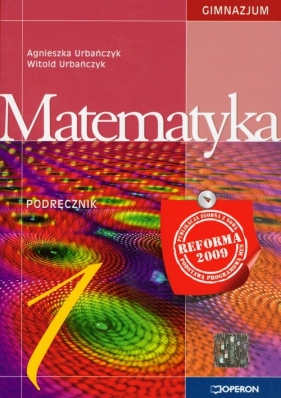 Matematyka 1 Podręcznik - Urbańczyk Agnieszka, Urbańczyk Witold