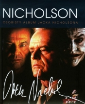 Jack Nicholson. Osobisty Album - Opracowanie zbiorowe