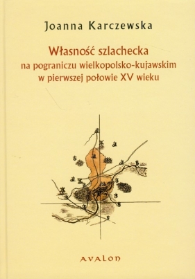 Własność szlachecka - Karczewska Joanna