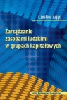 Zarządzanie zasobami ludzkimi w grupach kapitałowych Zając Czesław