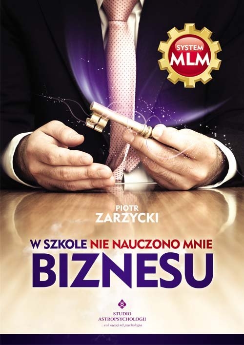 W szkole nie nauczono mnie biznesu