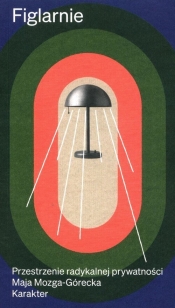 Figlarnie - Maja Mozga-Górecka