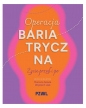 Operacja bariatryczna. Życie przed i po - Marzena Sekuła, Wojciech Lisik