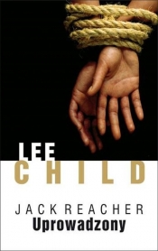 Uprowadzony - Lee Child