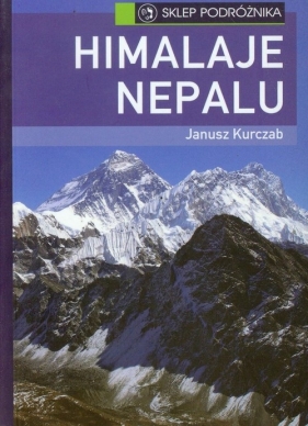 Himalaje Nepalu - Kurczab Janusz