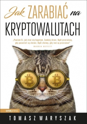 Jak zarabiać na kryptowalutach - Tomasz Waryszak