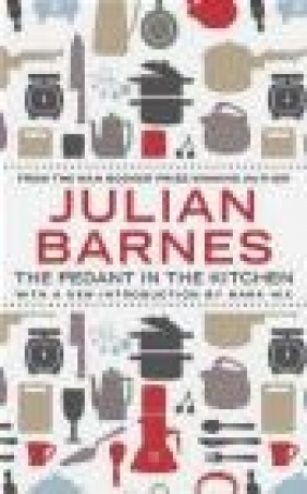 The Pedant in the Kitchen Julian Barnes