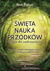 Święta nauka przodków - Nick Polizzi