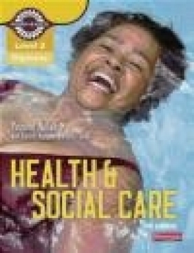 Level 2 Health and Social Care Diploma: Candidate Book