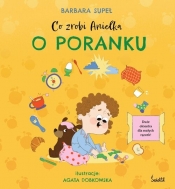 Co zrobi Anielka o poranku - Barbara Supeł