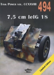 7,5 cm lelG 18. Tank Power vol. CCXXVIII 494 - Janusz Ledwoch