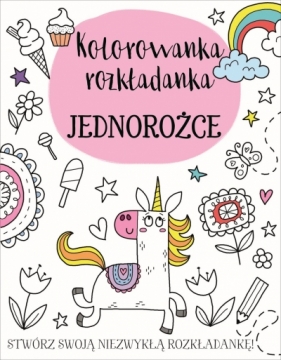 Kolorowanka rozkładanka. Jednorożce - Jake McDonald, Elizabeth Golding