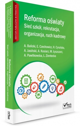 Reforma oświaty - Kosiarz Agnieszka, Balicki Adam, Łyszczarz Michał