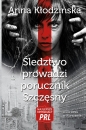 Śledztwo prowadzi porucznik Szczęsny - Anna Kłodzińska
