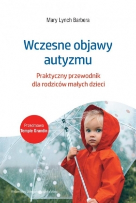 Wczesne objawy autyzmu - Mary Lynch Barbera