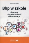 BHP w szkole Obowiązki. Odpowiedzialność. Dokumentacja. + CD z Bożena Winczewska