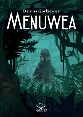 Menuwea / Agrafka - Dariusz Górkiewicz