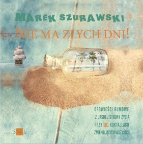 Nie ma złych dni - Szurawski Marek