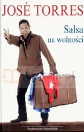 Salsa na wolności - Torres Jose