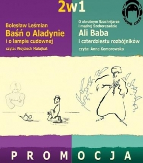 Ali Baba i 40.. + Baśń o Aladynie Audiobook - Komorowska Anna
