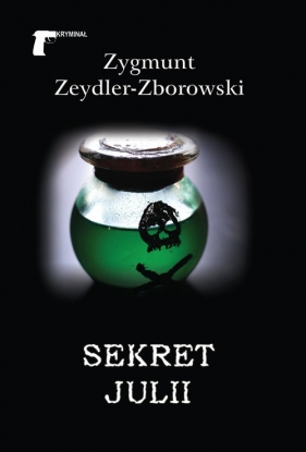 Sekret Julii - Zeydler-Zborowski Zygmunt